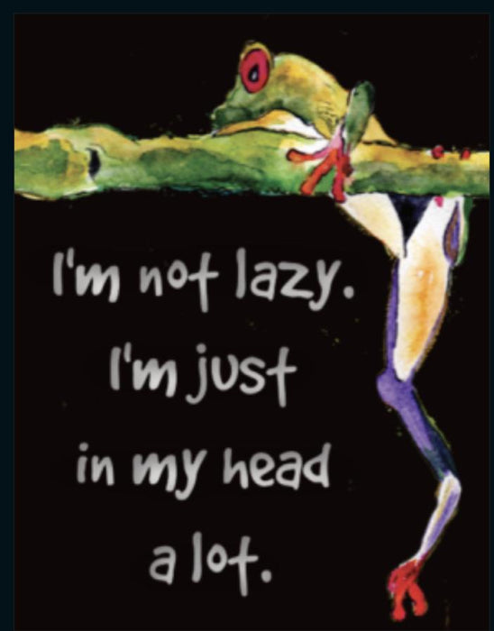 I'm Not Lazy Blank Notecard - Artfest Ontario - Cindy Matthews - Mixed Media