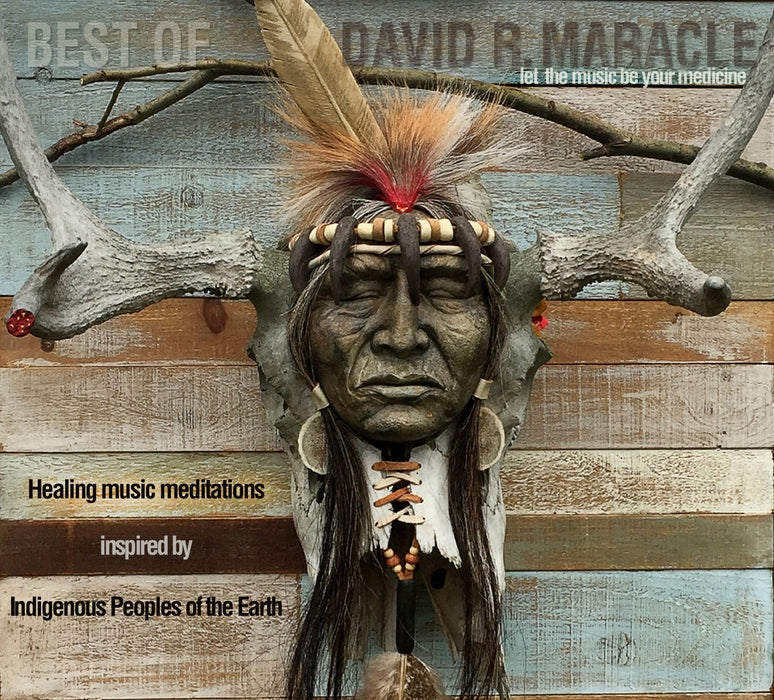 The Best of David R. Maracle - Artfest Ontario - Native Expressions - Music